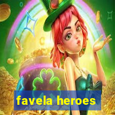 favela heroes